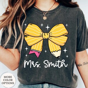 Comfort Colors® Custom Teacher Name Pencil Shirt, Teacher First Day of School Tees, New Teacher Gift, Teacher Appreciation, Back to School