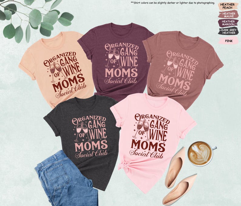 Organized Gang Of Wine Moms Shirt, Wine Lovers Social Club Tee, Funny Sarcastic Mom Shirt, Girls Wine Night Shirt, Matching Mom Group Shirt image 8