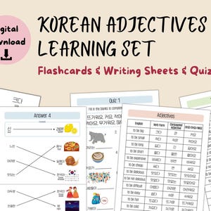 May include: A set of Korean adjective flashcards, writing sheets, and quizzes. The flashcards feature English words and their Korean translations. The writing sheets include practice exercises for conjugating Korean adjectives. The quizzes test knowledge of Korean adjectives.