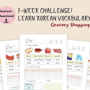 Może przedstawiać: 7-tygodniowe wyzwanie, aby nauczyć się koreańskiego słownictwa związanego z zakupami spożywczymi. Drukowane arkusze ćwiczeń zawierają obrazy artykułów spożywczych z koreańskimi słowami i angielskimi tłumaczeniami. Słowa obejmują kurczaka, wołowinę, wieprzowinę, boczek, kiełbasę, masło, ser, frytki, kostki lodu, lody i mrożone owoce.
