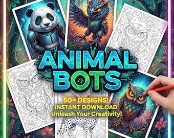 Animal Bots Coloring Book | 63 Unique Cybernetic & Steampunk Animal Pages | Mechanical Wildlife Collection