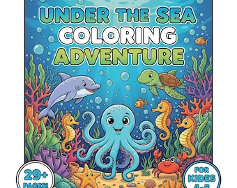 May include: A colorful coloring book titled "Under the Sea Coloring Adventure" featuring various sea creatures like a dolphin, octopus, seahorses, and a turtle. The cover also includes the text "29+ Pages!" and "For Kids 4-8".