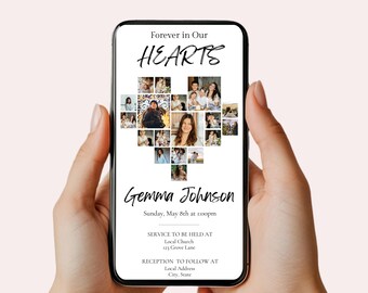 May include: A white smartphone screen displaying a memorial invitation with a heart-shaped collage of photos. The text reads "Forever in Our HEARTS Gemma Johnson Sunday, May 8th at 1:00pm SERVICE TO BE HELD AT Local Church 123 Grove Lane RECEPTION TO FOLLOW AT Local Address City, State"