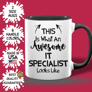 Awesome IT Specialist Mug, Custom IT Specialist Cup, Best Birthday it Specialist Idea, it Specialist Best Seller, IT Manager Appreciation