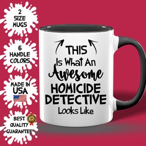 Awesome Homicide Detective Mug, Custom Homicide Detective Cup, Best Birthday Detective Idea, Detective Best Seller, Detective Appreciation