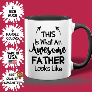 Father Mug – Gift for Dad from Daughter or Son, Birthday or Father’s Day Cup, Best Dad Ever Coffee Mug, Funny and Thoughtful Gift Idea, Love