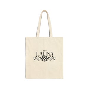 Soy Latina Pride Tote Bag, Eco Friendly Canvas Bag, Shopping Tote, Gift for Her, Cultural Pride, Latinos, Hispanic Mujeres