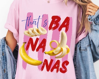 That's Ba Na Nas PNG, Funny Banana Pun Graphic, Fruit Sublimation File (Digital Download)