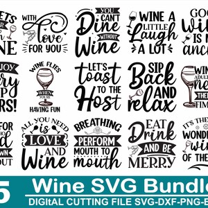 Wine Svg Bundle, Wine Svg, Alcohol Svg Bundle, Wine Glass Svg, Funny Wine Sayings Svg, Wine Quote Svg, Wine Cut Files, Files For Cricut, Dxf