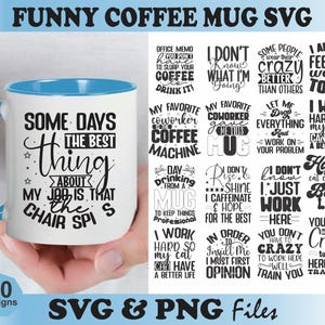Coffee Mug SVG Bundle, Funny coffee mug svg, Coffee cup svg, Office humor svg, Sarcastic quotes svg