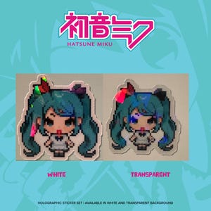 May include: Holographic sticker set featuring a pixelated anime character with turquoise hair and a white dress. The text "HATSUNE MIKU" is above the character. Available in white and transparent backgrounds.