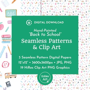 Op de afbeelding: Digitale download met handgeschilderde "Back to School" naadloze patronen en clip art. Bevat 3 digitale papieren, elk 30.48 cm x 30.48 cm, en 19 high-resolution PNG-afbeeldingen. De afbeelding toont schoolthema-illustraties.