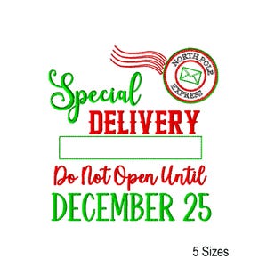 May include: A white background with the words "Special Delivery" in green and red, along with "Do Not Open Until DECEMBER 25". A North Pole Express stamp is also featured.