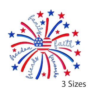 Faith, Freedom, Fireworks Embroidery Design, Machine Embroidery Design, USA Embroidery Design, Independence Day Embroidery Design 3 Sizes