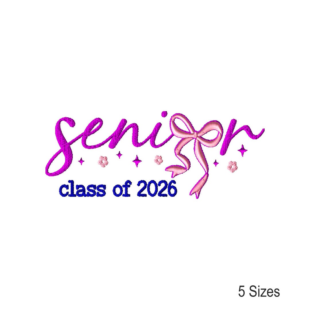 Senior Grad Machine Embroidery Design: Senior 2026, Instant Download (5 ...