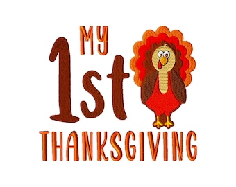 May include: Embroidered design with the text "My 1st Thanksgiving" in orange and brown. A cartoon turkey with a red body, brown wings, and a colorful fan tail is featured. The design is on a white background.