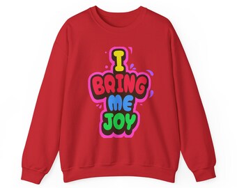 I Bring Me Joy Sweatshirt | Colorful Bubble Letter Positive Tee