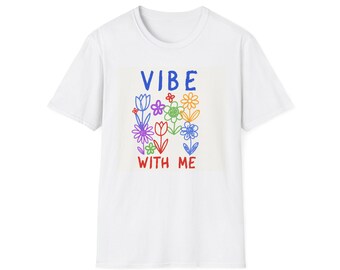 Vibe With Me Floral Doodle T-Shirt | Rainbow Flowers, Positive Slogan