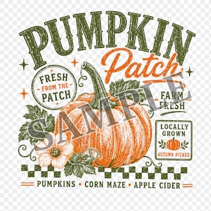 May include: A graphic design featuring a large orange pumpkin with green leaves and a flower. Text includes PUMPKIN PATCH, FRESH FROM THE PATCH, FARM FRESH, LOCALLY GROWN, AUTUMN PICKED, PUMPKINS, CORN MAZE, and APPLE CIDER in green and orange colours.