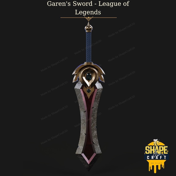 Garen's Sword STL File – League of Legends Fan Art Cosplay