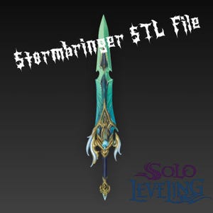 May include: A digitally rendered sword with a green blade and ornate teal and gold hilt. The text "Stormbringer STL File" is at the top, and "Solo Leveling" is at the bottom. The sword has a detailed design.