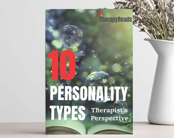 10 Personality Types – Therapy Insights PDF eBook | 85 Pages | Instant Download | Self-Discovery eBook | Personality Typing Guide