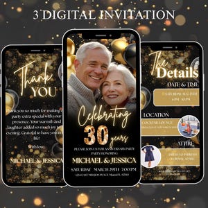 May include: Three digital invitations for a 30th anniversary party. The central phone screen displays a couple and the words "Celebrating 30 years." Other screens show "Thank You" and event details. Gold and black accents.