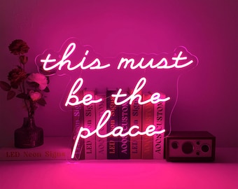 This Must Be The Place Neon Sign, Light Up Name LED Sign for Wall Décor, Bedroom, Wedding 24" x 10"