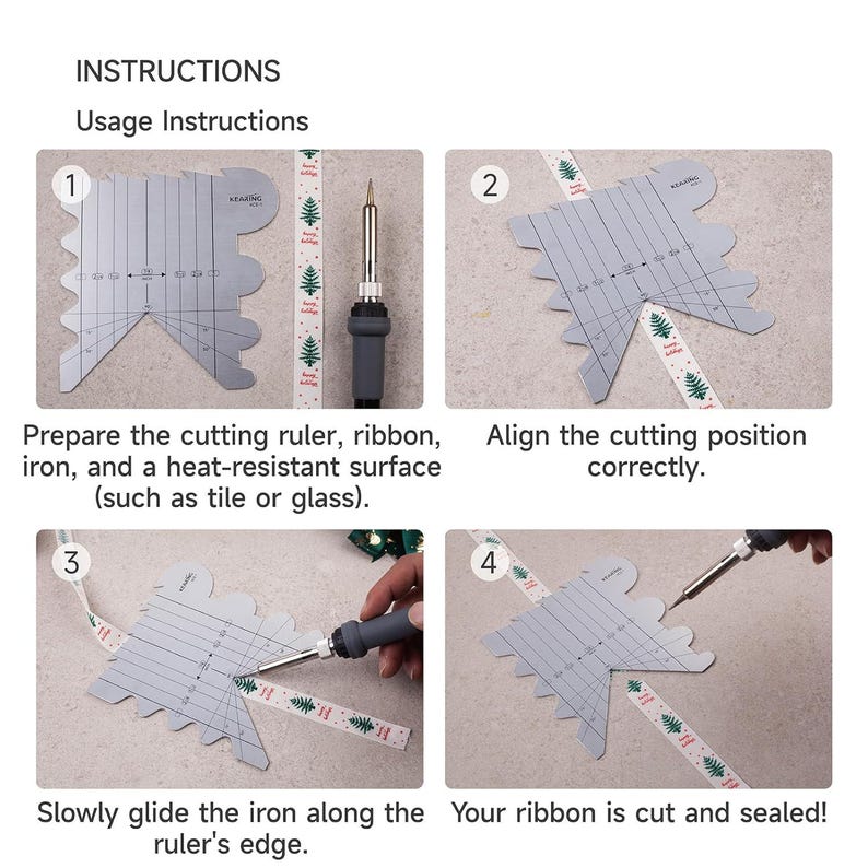 May include: Instructions for using a cutting ruler with a ribbon and iron. The image shows the steps: preparing the ruler, aligning the ribbon, gliding the iron, and sealing the cut. The text reads: Prepare the cutting ruler, ribbon, iron, and a heat-resistant surface.