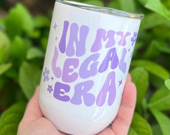 Personalized 21st Birthday Wine Tumbler, In My Legal Era Cup, Custom Name Birthday Gift, 21st Gift For Her, Milestone Birthday