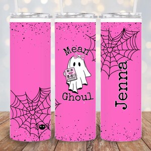 Personalized Pink Ghost Tumbler: Halloween Mean Ghoul 20oz Skinny Cup