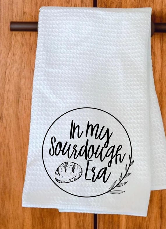 Sourdough Kitchen Towel, Funny Baker Gift, Cottagecore Kitchen Decor, Homesteading Tea Towel, Bread Baking Gift, Housewarming Gift