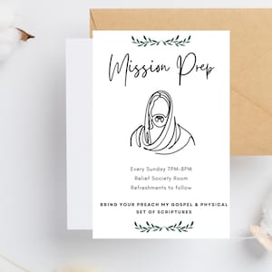 May include: White card with the words "Mission Prep" in elegant script, featuring a line drawing of a religious figure. The card includes text about a weekly meeting and the phrase "Bring Your Preach My Gospel & Physical Set of Scriptures."