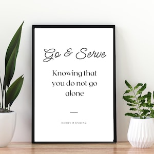 Go and Serve Missionary Print | Henry B Eyring Quotes| LDS Missionary Farewell Poster | LDS Mission Decor Gift | Mission Call Opening