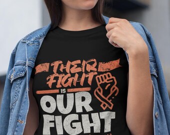 Multiple Sclerosis Awareness T-shirt, Their Fight is Our Fight, Unisex Tee, MS Supporter Gift, Awareness Ribbon Shirt, Advocate Apparel
