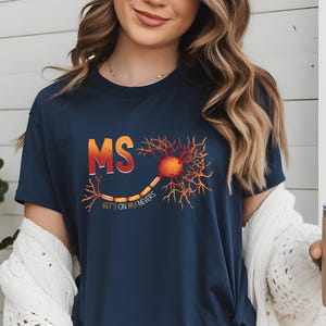 MS Gets On My Nerves Unisex Softstyle T-Shirt for Multiple Sclerosis Awareness, Funny Tee, Tote Bag, MS Support Shirt, Chronic Illness