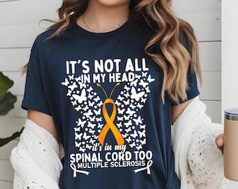 MS Awareness Unisex Shirt, Multiple Sclerosis Tee, Not All in My Head Spinal Cord, Funny T-Shirt, Awareness Ribbon Top