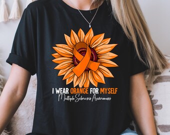 MS Awareness Unisex T-Shirt, Orange Ribbon Sunflower Tee, Multiple Sclerosis Support Shirt, I Wear Orange for Myself Top, MS Charity, Gift