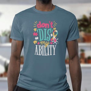 Don't Dis My Ability Tee, Funny Autism Awareness Shirt, Women's Graphic T-Shirt, Support Ribbon Top, Disability Apparel, Awareness Clothing