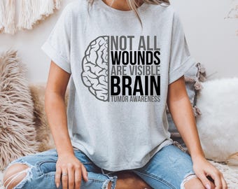 Not All Wounds Are Visible Unisex Softstyle T-Shirt - Brain Cancer Awareness - Brain Tumor Support, Sticker