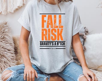 Fall Risk Unisex Softstyle T-Shirt, Funny T-Shirt, Gift for PT, OT, Nurse, Quirky Tee, Fall prevention, Healthcare Worker Tote, Sticker,