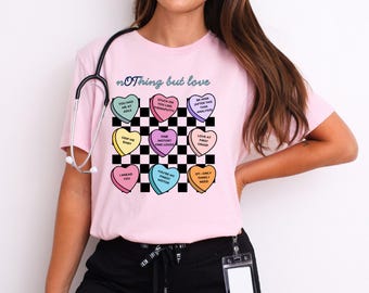 nOThing but love - Occupational Therapy Colorful Conversation Hearts T-Shirt, Valentine's Day Gift, Love-Themed Apparel, Fun Totes for Rehab