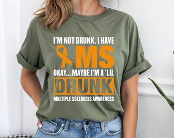 MS Awareness Unisex T-Shirt, Multiple Sclerosis Support Tee, Orange Ribbon Shirt, I'm Not Drunk Funny MS Gift, Multiple Sclerosis Tote Bag