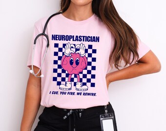 Neuroplastician Graphic T-Shirt, Funny Brain Tee, Shirt for Neuro PT Tote Bag, Gift for Rehab, Physical Therapist, Occupational Therapy, Mug