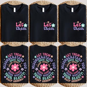 Let Them Misunderstand You Shirt, Let Them Shirt, Motivational Shirt, Let Them Sweatshirt, Trendy Back Shirt, Sarcastic shirt