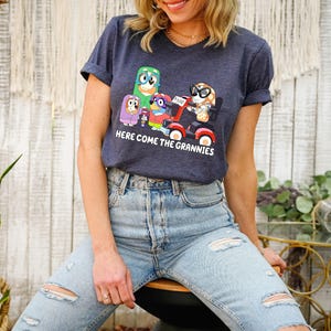 Here Come The Grannies Shirt, Mother&#39;s Day Bluey Shirt, For Grannies, Disney Trip Shirt, Bingo Shirt, Bluey Characters, Disney Trip Tee