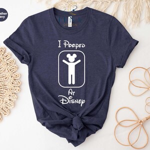I Pooped At Disney Shirt, Disney Adult Shirt, Family Vacation Shirt, Funny Saying Shirt, Friend Shirt, Mickey Shirt, Disney Trip Shirt 画像 4