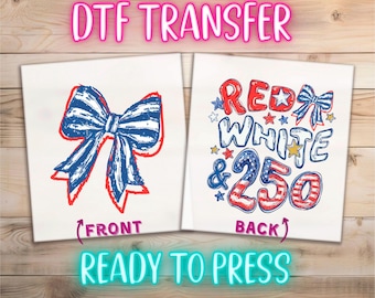 Red White & 250 DTF Transfer | America 250th Anniversary 4th of July Heat Transfer Ready to Press Independence Day 2026 Patriotic USA Flags