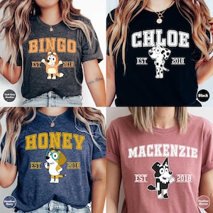 Bluey Est 2018 Shirt, Mothers Day Gift, Bluey Birthday Shirt, Bluey Family Shirt, Trending Shirt, Family Shirt, Bluey Characters Shirt