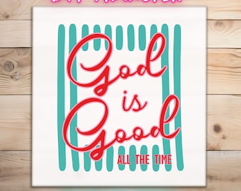 God is Good All The Time DTF Transfer Ready to Press | Christian Faith Quote Groovy Script Church Shirt Heat Transfer Women Men Kids Gifts